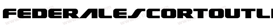 FederalEscortOutline-8GzD字体转换