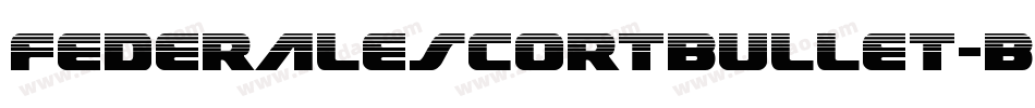 FederalEscortBullet-BMp3字体转换