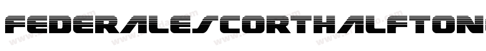 FederalEscortHalftoneItalic-lvlX字体转换 FederalEscortHalftoneItalic-lvlX字体转换