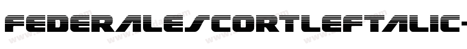 FederalEscortLeftalic-BMpV字体转换