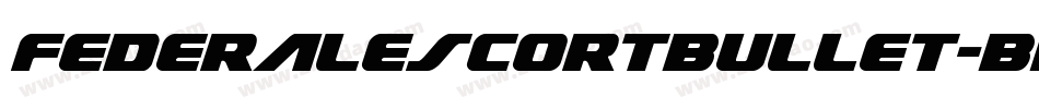 FederalEscortBullet-BMp3字体转换