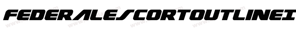 FederalEscortOutlineItalic-Ypgj字体转换