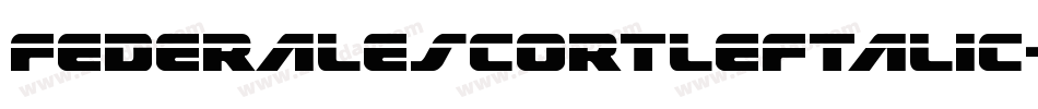 FederalEscortLeftalic-BMpV字体转换