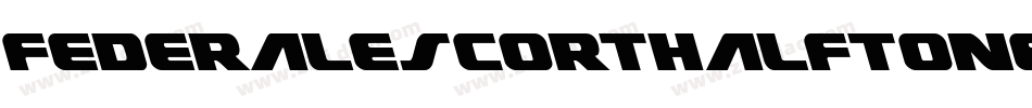 FederalEscortHalftoneItalic-lvlX字体转换 FederalEscortHalftoneItalic-lvlX字体转换
