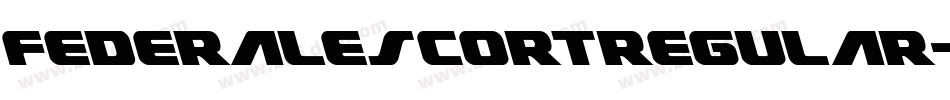 FederalEscortRegular-n711字体转换