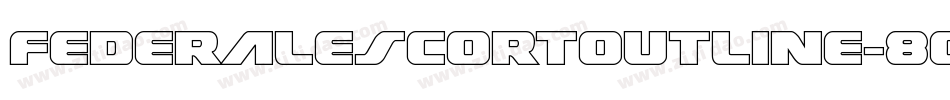 FederalEscortOutline-8GzD字体转换