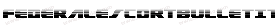 FederalEscortBulletItalic-8Gz2字体转换