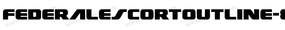 FederalEscortOutline-8GzD字体转换
