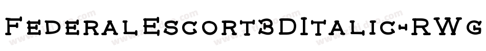 FederalEscort3DItalic-RWgo字体转换
