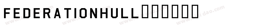 FederationHull字体转换