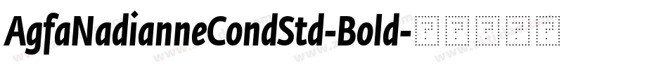 AgfaNadianneCondStd-Bold字体转换