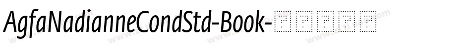 AgfaNadianneCondStd-Book字体转换