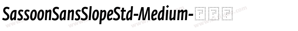 SassoonSansSlopeStd-Medium字体转换