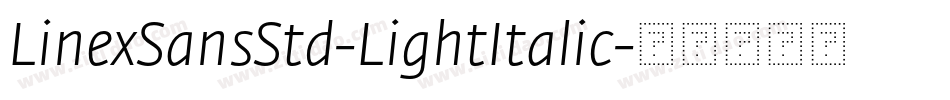 LinexSansStd-LightItalic字体转换