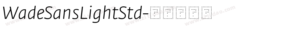 WadeSansLightStd字体转换