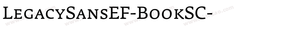 LegacySansEF-BookSC字体转换