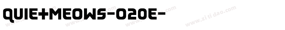 QuietMeows-O20e字体转换 QuietMeows-O20e字体转换