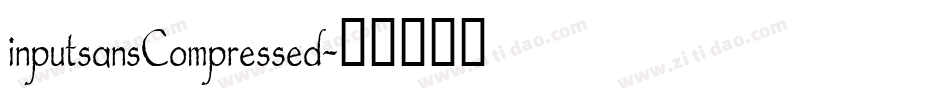 inputsansCompressed字体转换