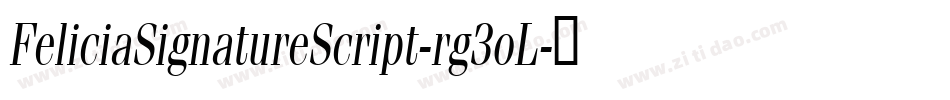 FeliciaSignatureScript-rg3oL字体转换
