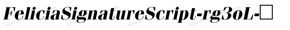 FeliciaSignatureScript-rg3oL字体转换