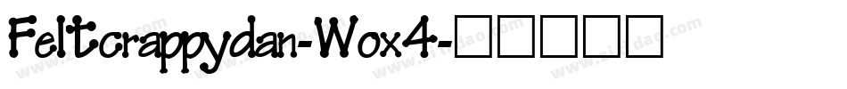 Feltcrappydan-Wox4字体转换