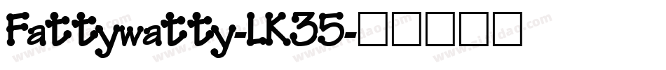 Fattywatty-LK35字体转换