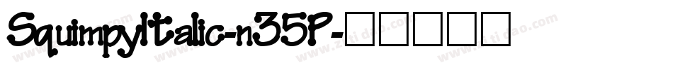 SquimpyItalic-n35P字体转换