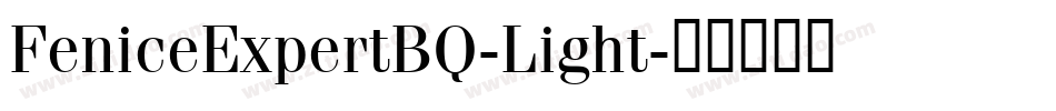 FeniceExpertBQ-Light字体转换