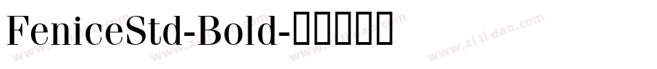 FeniceStd-Bold字体转换