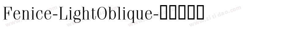 Fenice-LightOblique字体转换
