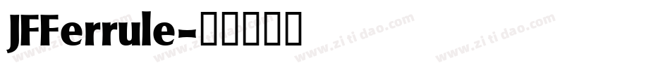 JFFerrule字体转换