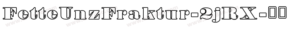 FetteUnzFraktur-2jRX字体转换