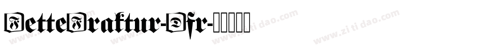 FetteFraktur-Dfr字体转换