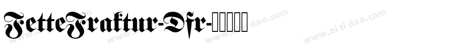 FetteFraktur-Dfr字体转换