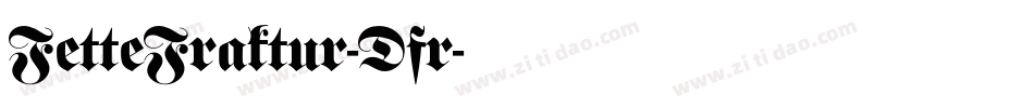 FetteFraktur-Dfr字体转换