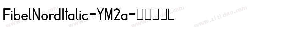 FibelNordItalic-YM2a字体转换