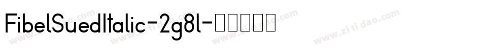 FibelSuedItalic-2g8l字体转换