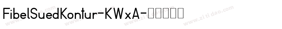 FibelSuedKontur-KWxA字体转换