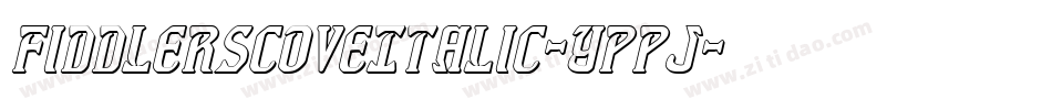 FiddlersCoveItalic-Yppj字体转换