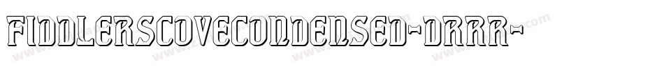FiddlersCoveCondensed-dRRR字体转换