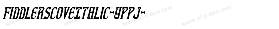 FiddlersCoveItalic-Yppj字体转换