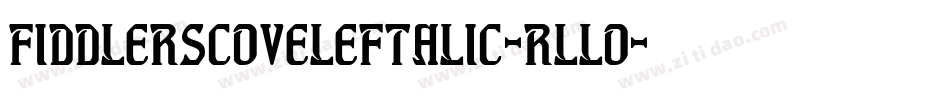 FiddlersCoveLeftalic-rLLO字体转换