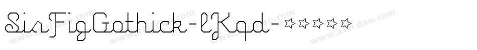 SirFigGothick-lKqd字体转换