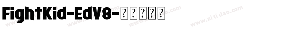 FightKid-EdV8字体转换