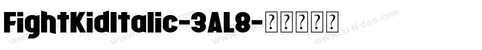 FightKidItalic-3AL8字体转换
