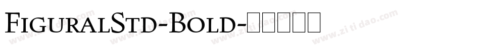 FiguralStd-Bold字体转换