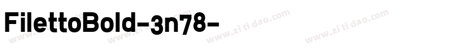 FilettoBold-3n78字体转换