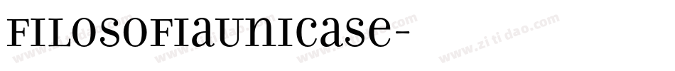 FilosofiaUnicase字体转换