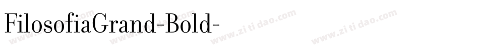 FilosofiaGrand-Bold字体转换