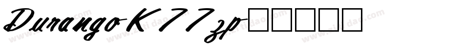 Durango-K77zp字体转换
